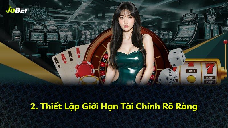 2. Thiết Lập Giới Hạn Tài Chính Rõ Ràng
