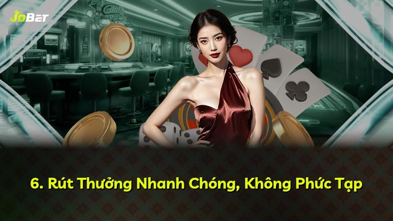 6. Rút Thưởng Nhanh Chóng, Không Phức Tạp