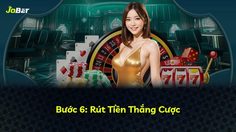 Bước 6: Rút Tiền Thắng Cược