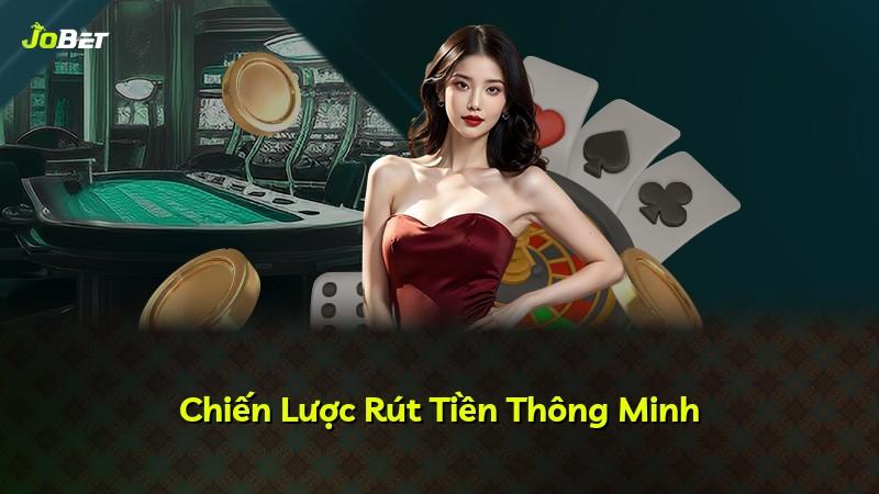 Chiến Lược Rút Tiền Thông Minh