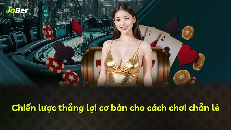 Chiến lược thắng lợi cơ bản cho cách chơi chẵn lẻ