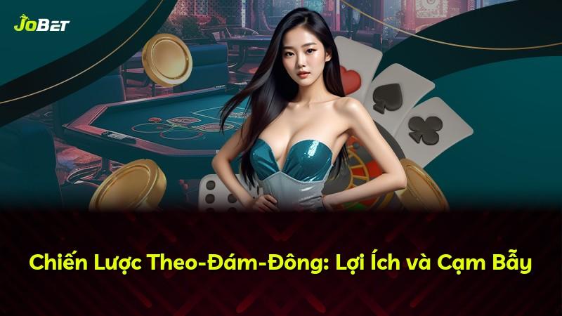 Chiến Lược Theo-Đám-Đông: Lợi Ích và Cạm Bẫy