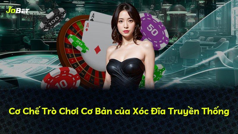 Cơ Chế Trò Chơi Cơ Bản của Xóc Đĩa Truyền Thống