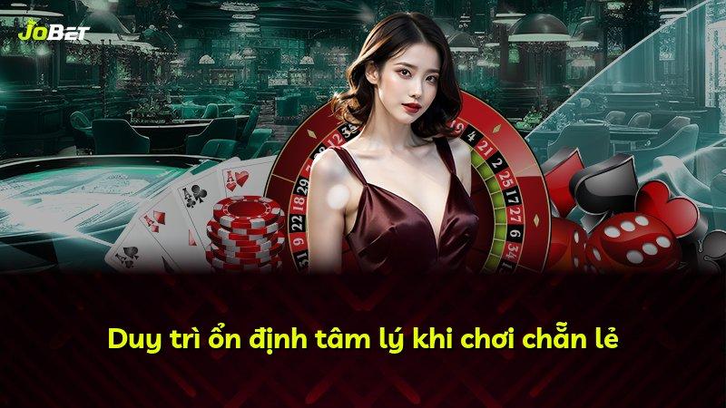Duy trì ổn định tâm lý khi chơi chẵn lẻ