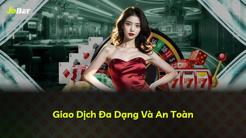 Giao Dịch Đa Dạng Và An Toàn