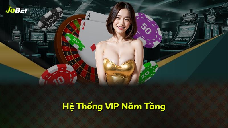 Hệ Thống VIP Năm Tầng