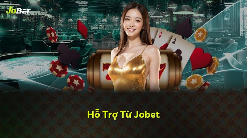 Hỗ Trợ Từ Jobet