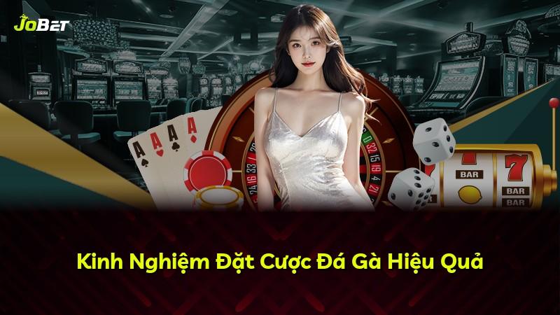 Kinh Nghiệm Đặt Cược Đá Gà Hiệu Quả