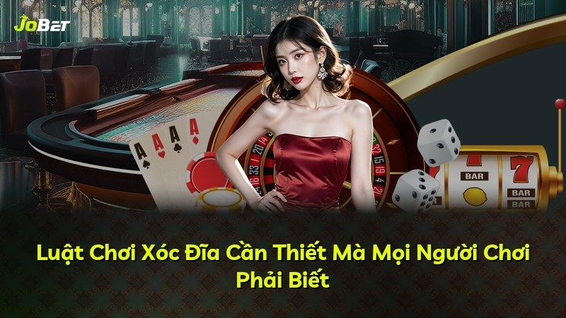 Luật Chơi Xóc Đĩa Cần Thiết Mà Mọi Người Chơi Phải Biết