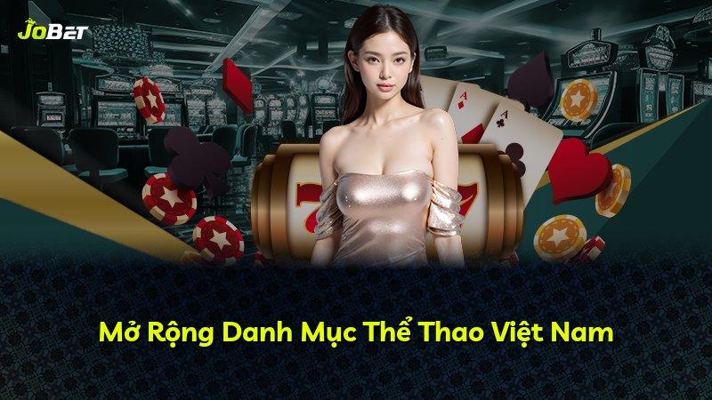 Mở Rộng Danh Mục Thể Thao Việt Nam