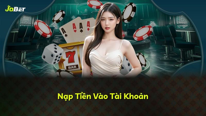 Nạp Tiền Vào Tài Khoản