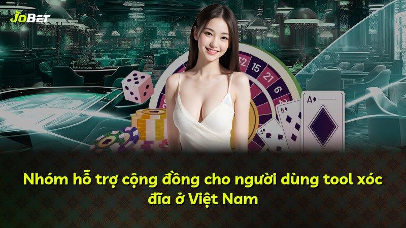 Nhóm hỗ trợ cộng đồng cho người dùng tool xóc đĩa ở Việt Nam