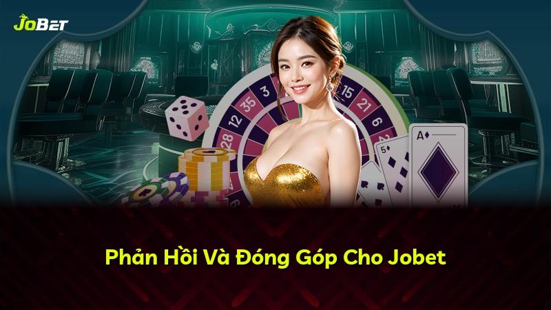 Phản Hồi Và Đóng Góp Cho Jobet