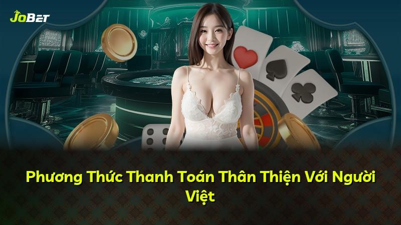 Phương Thức Thanh Toán Thân Thiện Với Người Việt