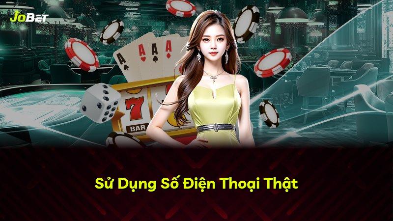 Sử Dụng Số Điện Thoại Thật