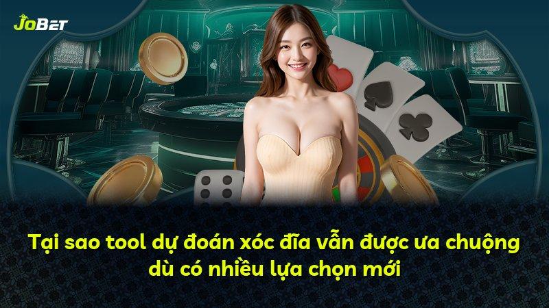 Tại sao tool dự đoán xóc đĩa vẫn được ưa chuộng dù có nhiều lựa chọn mới