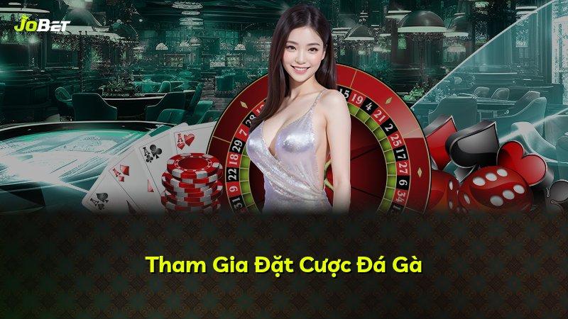 Tham Gia Đặt Cược Đá Gà