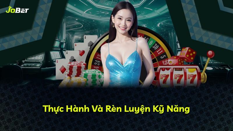 Thực Hành Và Rèn Luyện Kỹ Năng
