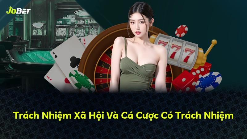 Trách Nhiệm Xã Hội Và Cá Cược Có Trách Nhiệm