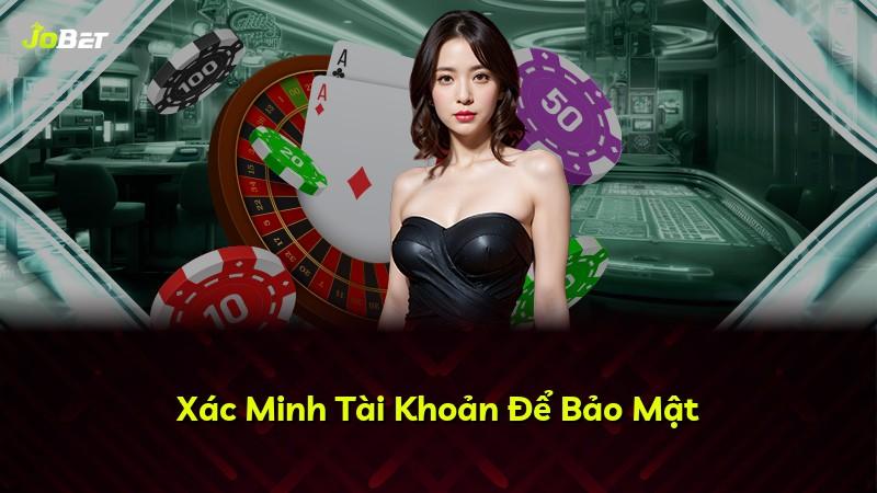 Xác Minh Tài Khoản Để Bảo Mật