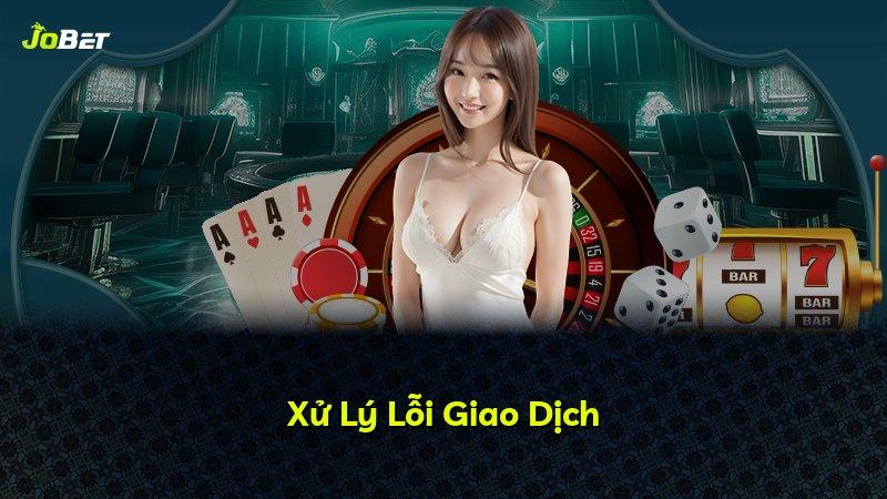 Xử Lý Lỗi Giao Dịch